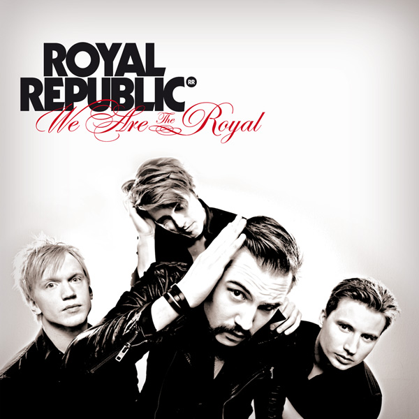 Royal Republic We Are The Royal Album Cover