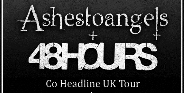 48Hours & AshesToAngels March 2015 UK Co-Headline Tour Headline Image
