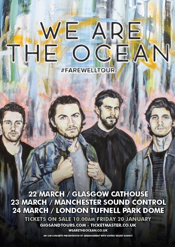 We Are The Ocean Farewell Tour March 2017 Poster